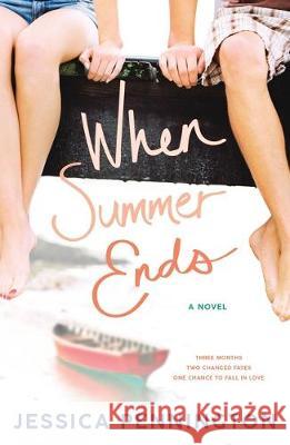 When Summer Ends Jessica Pennington 9781250187314