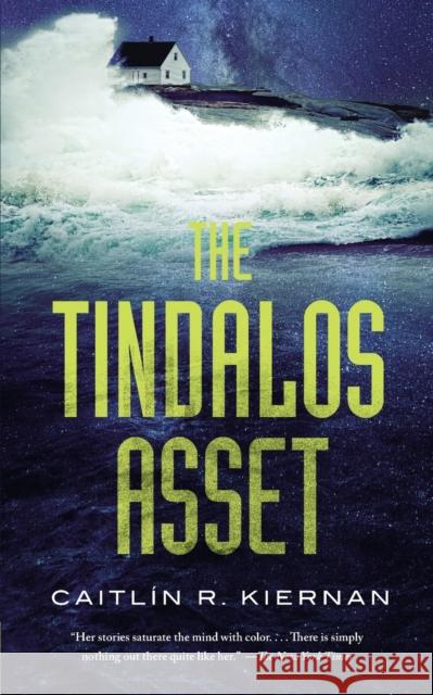 The Tindalos Asset Caitlin R. Kiernan 9781250191151