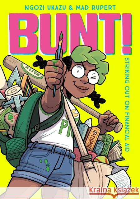 Bunt!: Striking Out on Financial Aid written by Ngozi Ukazu 9781250193513 Roaring Brook Press