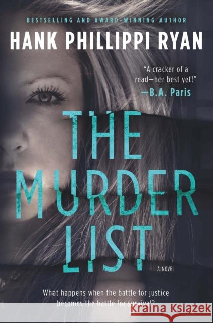 The Murder List: A Novel of Suspense Hank Phillippi Ryan 9781250197221