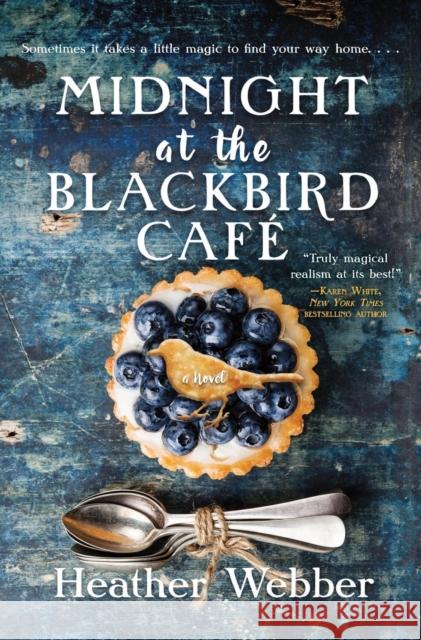 Midnight at the Blackbird Cafe Heather Webber 9781250198617