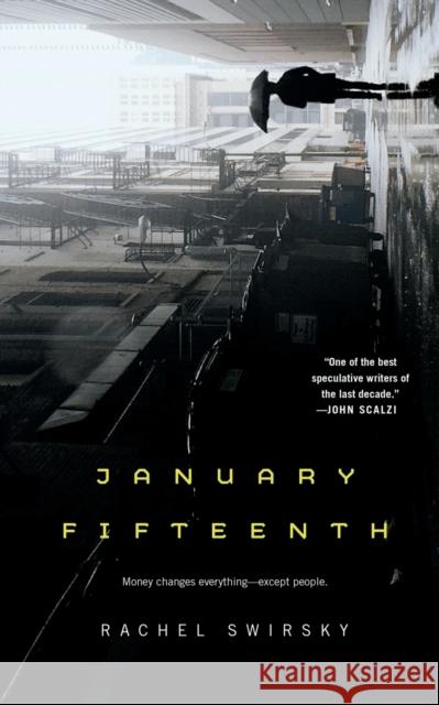 January Fifteenth Rachel Swirsky 9781250198945 Tordotcom