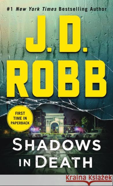 Shadows in Death: An Eve Dallas Novel Robb, J. D. 9781250207258 St. Martin's Publishing Group