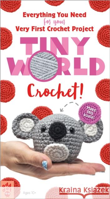 Tiny World: Crochet! Lauren Espy Lauren Espy Odd Dot 9781250208163