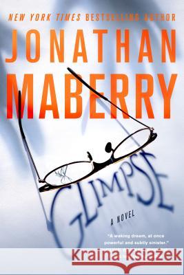Glimpse Jonathan Maberry 9781250209535 St. Martin's Griffin