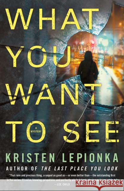 What You Want to See: A Mystery Lepionka, Kristen 9781250210050