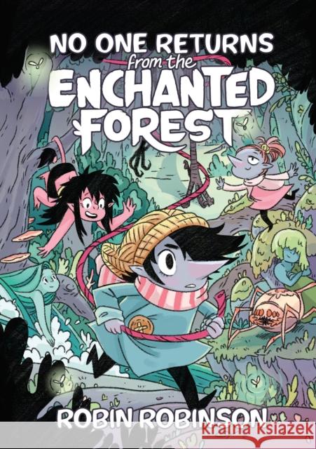 No One Returns from the Enchanted Forest Robin Robinson 9781250211538