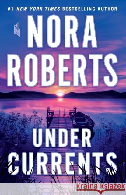 Under Currents Roberts, Nora 9781250213266 St. Martin's Griffin