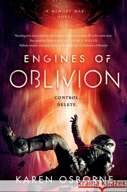 Engines of Oblivion Karen Osborne 9781250215505 St Martin's Press