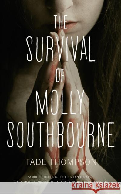 The Survival of Molly Southbourne Tade Thompson 9781250217264