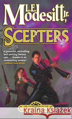 Scepters: The Third Book of the Corean Chronicles Jr. L. E. Modesitt 9781250217561 St. Martin's Press