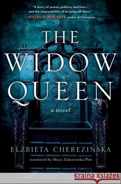 The Widow Queen Elzbieta Cherezinska 9781250218018 Forge