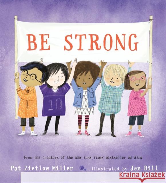 Be Strong Pat Zietlo Jen Hill 9781250221117 St Martin's Press