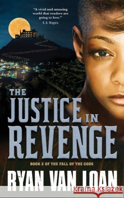 The Justice in Revenge Ryan Va 9781250222626 Tor Books