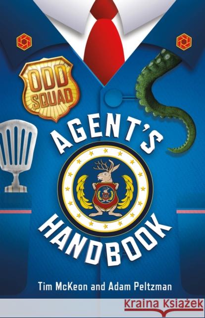Odd Squad Agent's Handbook Tim McKeon Adam Peltzman 9781250222664 Imprint