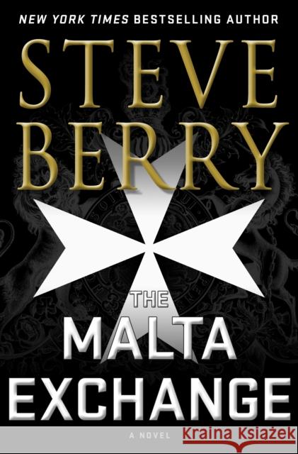 The Malta Exchange: A Novel Steve Berry 9781250225658 St. Martin's Publishing Group