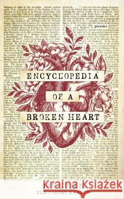 Encyclopedia of a Broken Heart: Poems Jon Lupin The Poetry Bandit 9781250228642 Castle Point Books