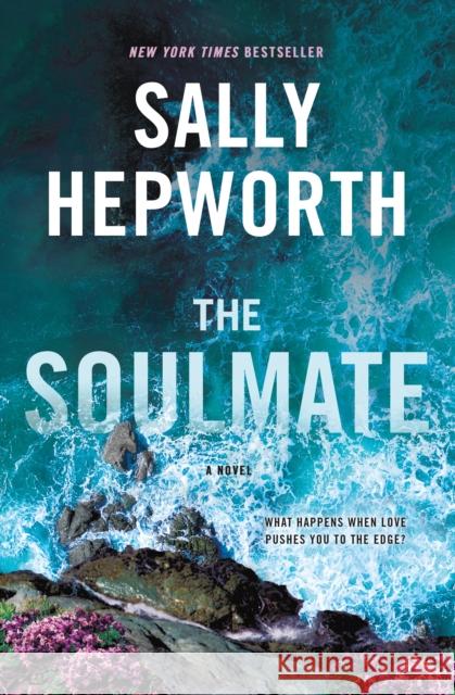 The Soulmate: A Novel Sally Hepworth 9781250229700