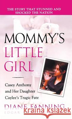 Mommy's Little Girl Diane Fanning 9781250230027