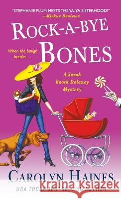 Rock-A-Bye Bones Carolyn Haines 9781250230157