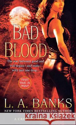 Bad Blood L. A. Banks 9781250230539 St. Martins Press-3pl