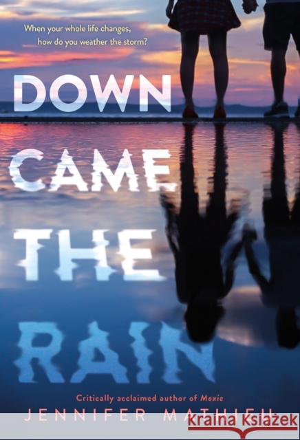 Down Came the Rain Jennifer Mathieu 9781250232670 Roaring Brook Press
