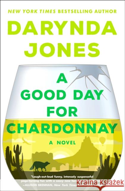 A Good Day for Chardonnay Darynda Jones 9781250233110 St. Martin's Press