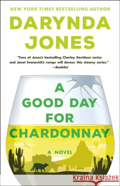 A Good Day for Chardonnay Darynda Jones 9781250233127 St. Martin's Griffin