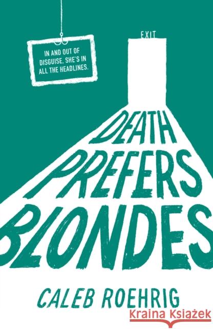 Death Prefers Blondes Caleb Roehrig 9781250233622