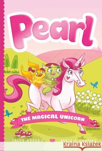 Pearl the Magical Unicorn Sally Odgers Adele K. Thomas 9781250235503