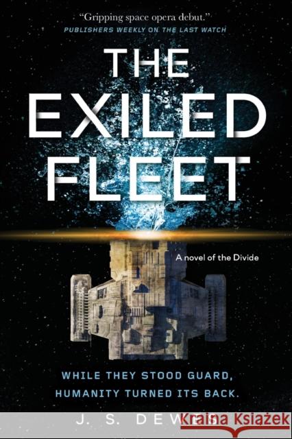 The Exiled Fleet J. S. Dewes 9781250236364