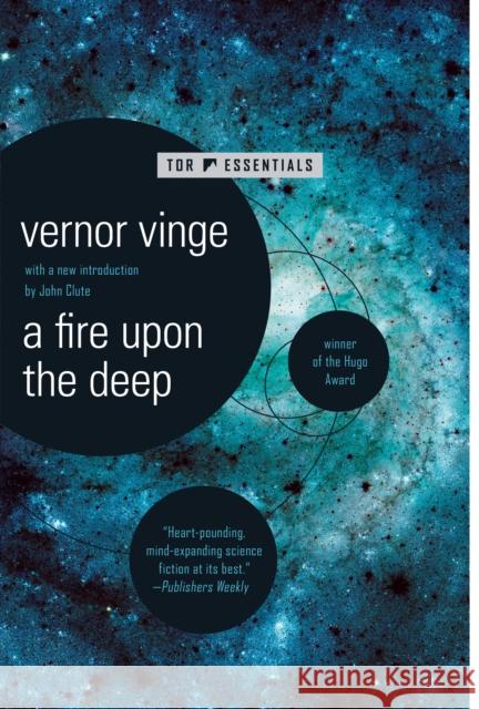 A Fire Upon the Deep Vernor Vinge 9781250237750 Tor Books