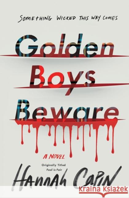 Golden Boys Beware Hannah Capin 9781250239563 Wednesday Books