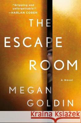 The Escape Room : A Novel Goldin, Megan 9781250241856