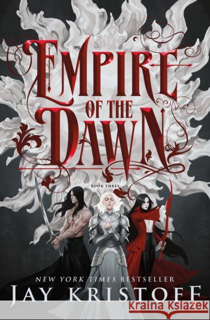 Empire of the Dawn: Book Three Jay Kristoff 9781250245373 St. Martin's Press