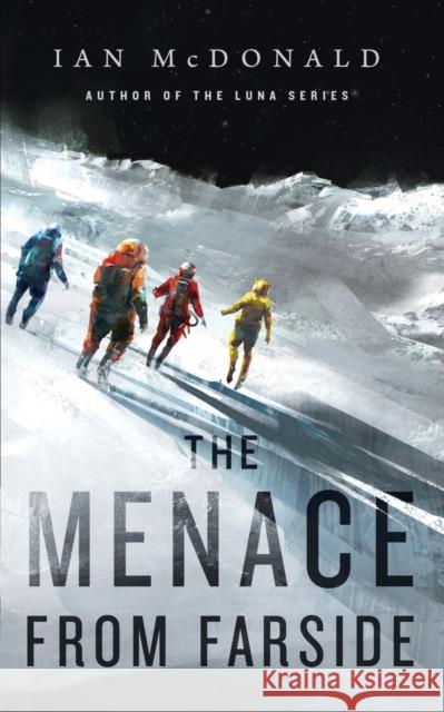 The Menace from Farside Ian McDonald 9781250247797 Tor.com