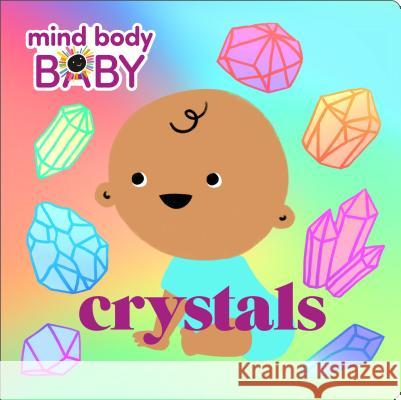 Mind Body Baby: Crystals Imprint 9781250249234 Imprint