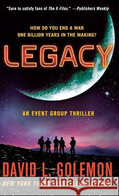 Legacy: An Event Group Thriller Golemon, David L. 9781250249777