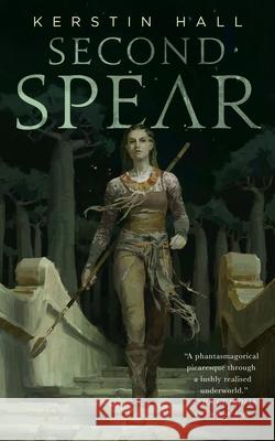 Second Spear Kerstin Hall 9781250250179