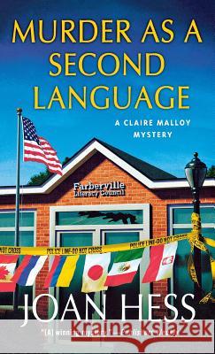 Murder as a Second Language: A Claire Malloy Mystery Hess, Joan 9781250250216