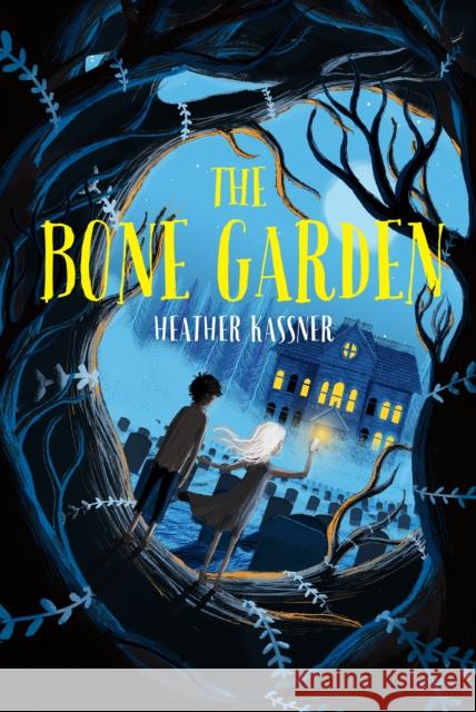 The Bone Garden Heather Kassner Matt Saunders 9781250250537