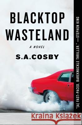 Blacktop Wasteland S. a. Cosby 9781250252692 Flatiron Books