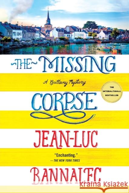 The Missing Corpse: A Brittany Mystery Jean-Luc Bannalec 9781250252951