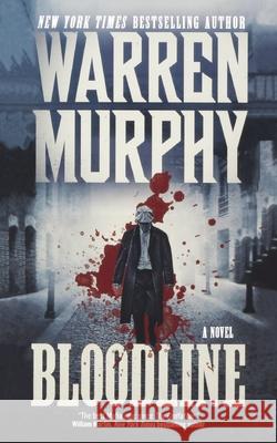 Bloodline Warren Murphy 9781250253798 St. Martins Press-3PL