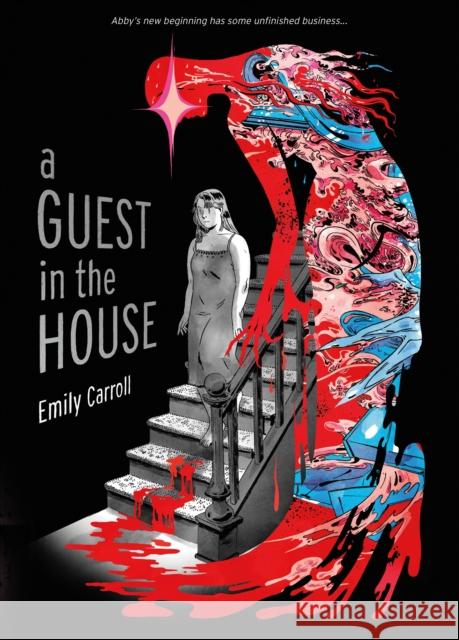 A Guest in the House Emily Carroll 9781250255525 First Second