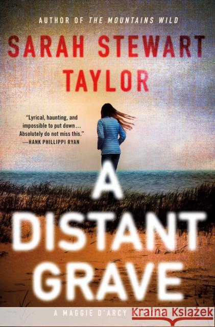 A Distant Grave: A Mystery Sarah Stewart Taylor 9781250256447 St Martin's Press