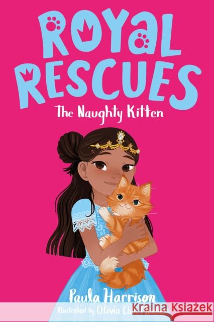 Royal Rescues: The Naughty Kitten Harrison, Paula 9781250259233 Feiwel & Friends