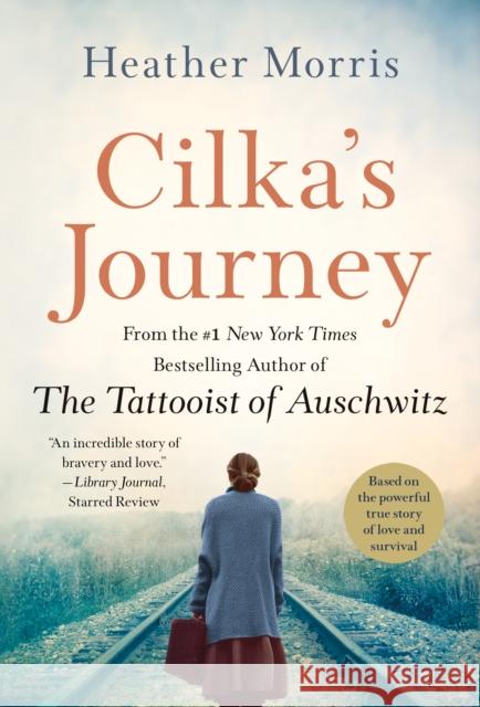 Cilka's Journey Heather Morris 9781250265784 St. Martin's Publishing Group