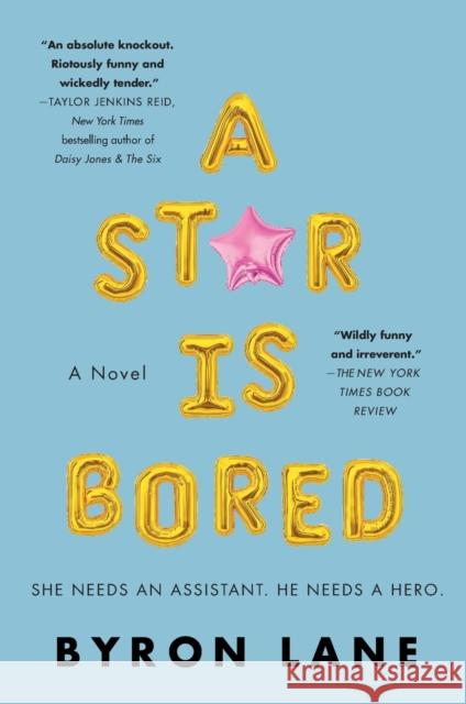 A Star Is Bored Byron Lane 9781250266507 St. Martin's Griffin