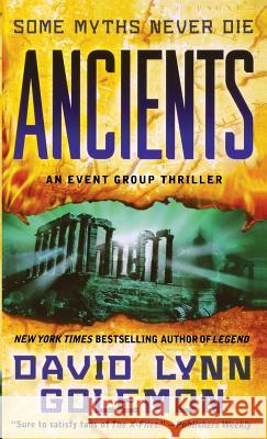 Ancients: An Event Group Thriller Golemon, David L. 9781250268488